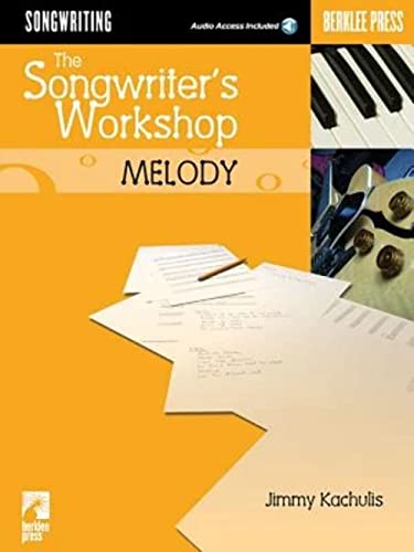 The Songwriter's Workshop: Melody (Berklee Press)